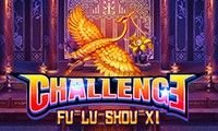 Challenge Fu Lu Shou Xi