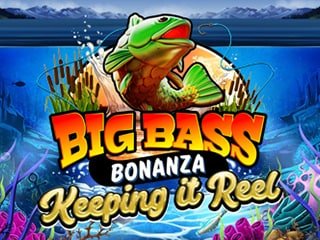 Big Bass Bonanza Keep it Reel